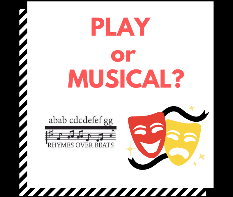 Play or Musical?