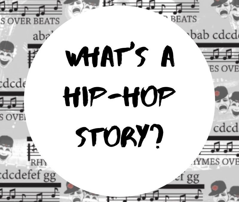 What’s a Hip Hop Story?