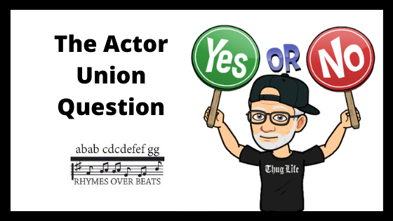 The Actor Union Question